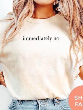 Funny Humor Shirt, Immediately No Shirt, Graphic Sarcastic Shirt